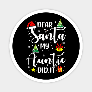 Dear Santa My Auntie Did It Funny Xmas Gifts Magnet